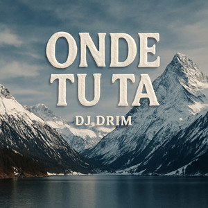 ONDE TU TA
