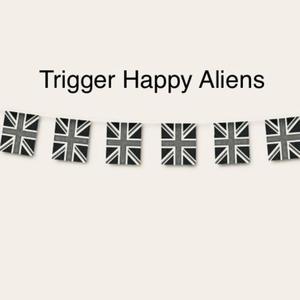 Trigger Happy Aliens