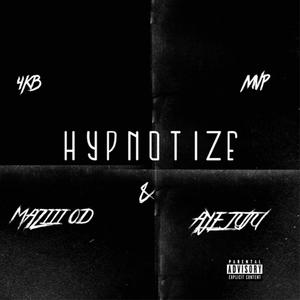 HYPNOTIZE (Explicit)