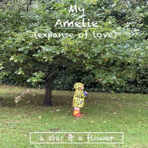 My Amélie (Expanse of Love)