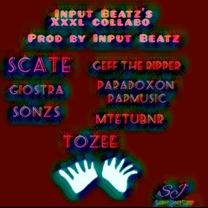 Input Beatz XXXL Collabo (feat. Scate, Sonsz, Giostra, Paradoxon Rapmusic, Mtetubnr & Tozee) (Explicit)