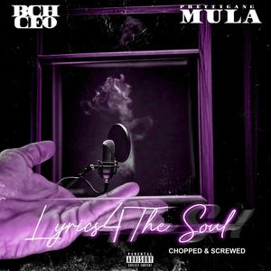 Lyrics 4 The Soul (Chopped & Screwed) [Explicit]