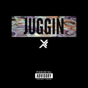 Juggin (Radio Edit) [Explicit]