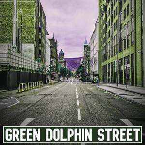 Green Dolphin Street