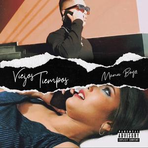 Viejos Tiempos (Explicit)