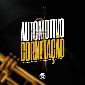 AUTOMOTIVO CORNETAÇÃO (Explicit)