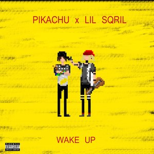 Wake Up (Explicit)