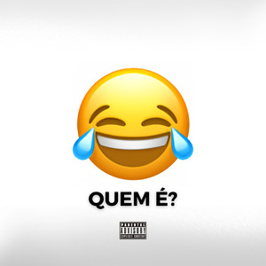 Quem é? (Explicit)