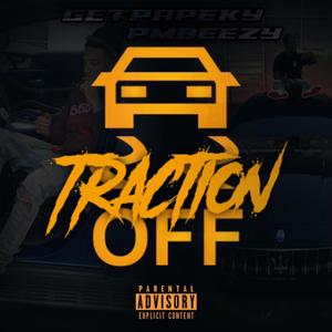 Traction Off (feat. GetpapeKy) [Explicit]