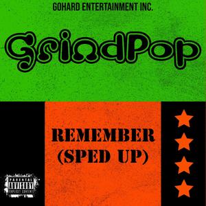 Remember (sped up) (Explicit)