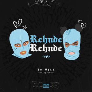 Rehnde Rehnde (feat. Cyxlone) [Explicit]