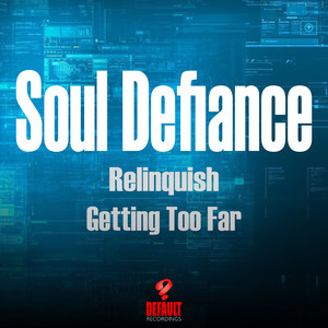 Relinquish / Getting Too Far