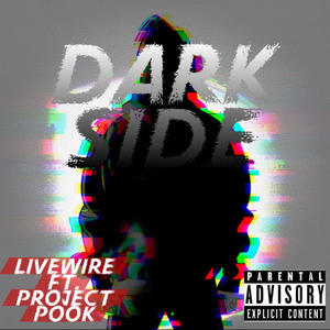 Dark Side (feat. Project Pook) (Explicit)