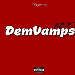 Wee Dem Vampz (Explicit)