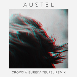 Crows (Eureka Teufel Remix)
