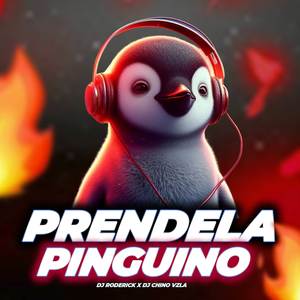 Prendelo Pinguino (Explicit)