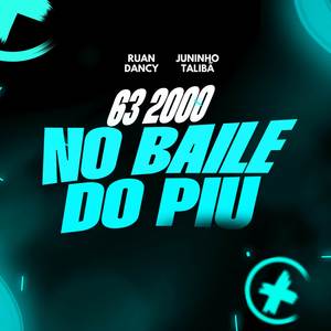 63 2000 NO BAILE DO PIU (Explicit)