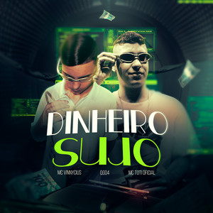Dinheiro Sujo (Explicit)