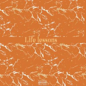 Life Lessons (feat. JDubTheGenius) [Explicit]