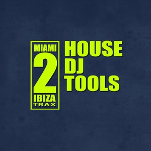 House DJ Tools