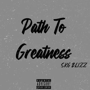 Path To Greatness (Explicit)