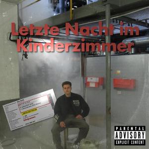 Letzte Nacht im Kinderzimmer (Explicit)