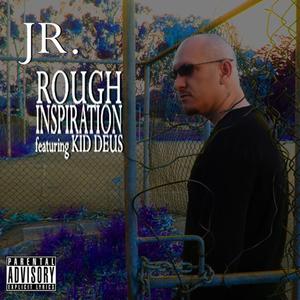 Rough Inspiration (feat. Kid Deus) [Explicit]