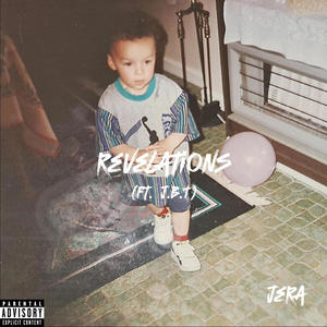 Revelations (feat. J.B.T) (Explicit)