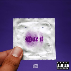 Bite It (Explicit)