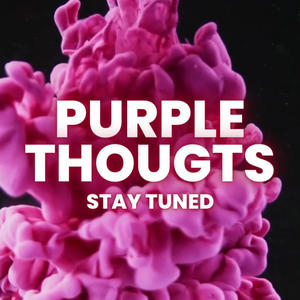 Purple thoughts (uncut) (Explicit)
