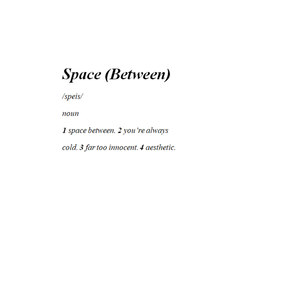 Space Between