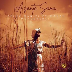 Asante Sana (feat. Mough Mokgerehli)