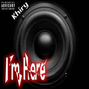 I'm Here (Explicit)