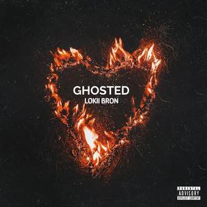 Ghosted (Explicit)