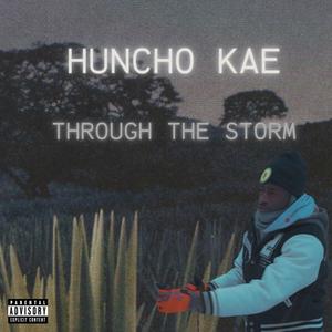 THROUGH THE STORM (Explicit)