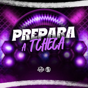 Prepara A Tcheca (Explicit)