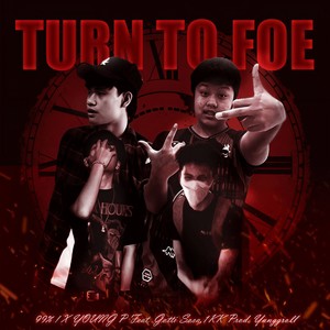 Turn To Foe (Explicit)