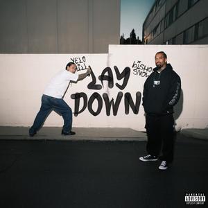 Lay Down (feat. Bishop Snow) (Explicit)