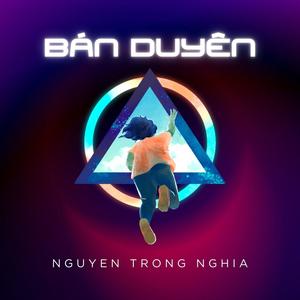 Bán Duyên (feat. Nghĩa Hải Phòng) [Explicit]