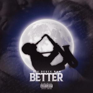 Better (Explicit)