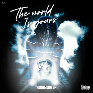 The World Is Yours (Explicit)