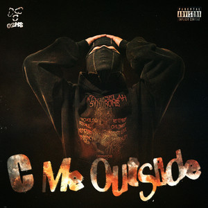 C Me Outside (Explicit)