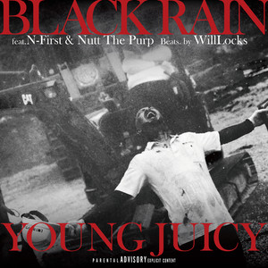 BLACK RAIN (feat. N-First & Nutt The Purp) (Explicit)