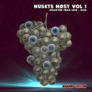 Husets Høst, Vol 1 (Selected Trax 1995 - 2015) [Explicit]