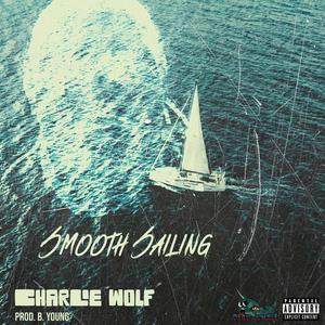 Smooth Sailing (Explicit)