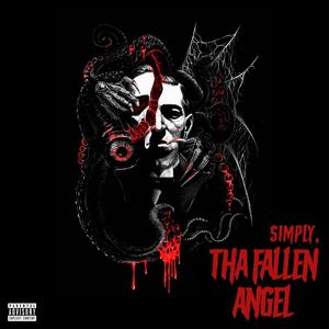 Simply, Tha Fallen Angel (Explicit)