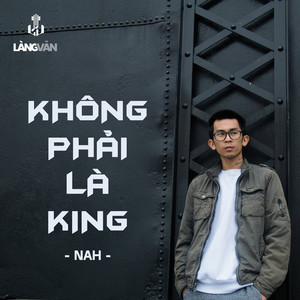 Không Phải Là King