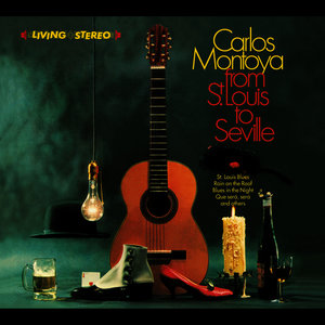 Carlos Montoya. From St. Louis to Seville / The Incredible Carlos Montoya