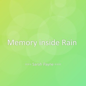Memory inside Rain