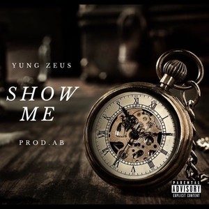 Show Me (Explicit)
